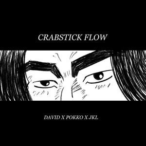 CRABSTICK FLOW (SHINGO'S THEME) (feat. Ivpokko & JKL aka YLLW.) (Explicit)