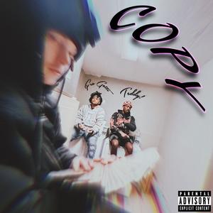 COPY (feat. Fro Gotti) (Explicit)