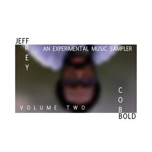 An Experimental Music Sampler Volume Two