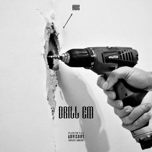 DRILL EM (Explicit)