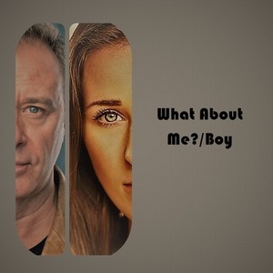 Double a Side: What About Me?/ Boy