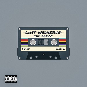 Lost Wednesday : The Demos (Explicit)