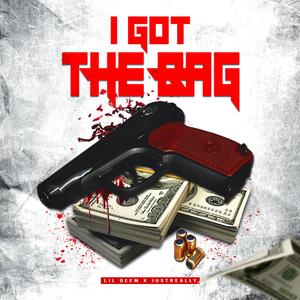 I got the bag (feat. JustReally) [Explicit]