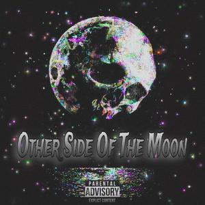 Other Side Of The Moon (Explicit)