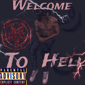 Welcome To Hell (Explicit)