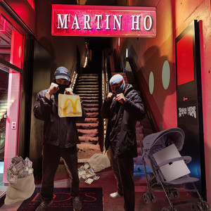 Martin Ho (Explicit)