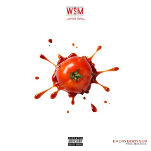 EVERYBODYSUX (Explicit)