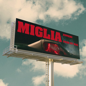 Miglia (Explicit)