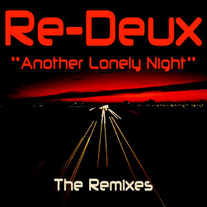 Another Lonely Night - The Remixes