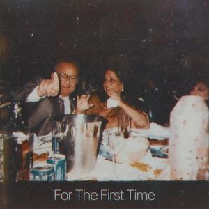 For The First Time (feat. Cholly)