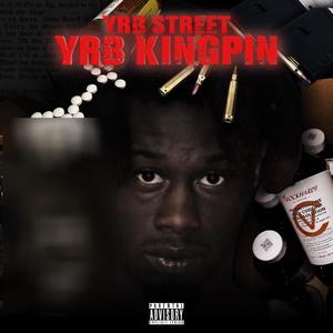 Yrb Kingpin (Explicit)