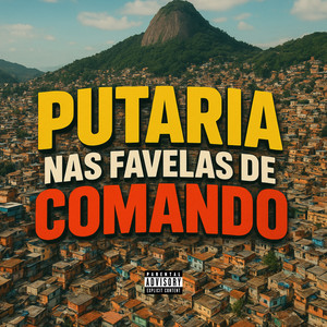 Putaria nas Favelas de Comando (Explicit)