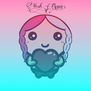 Yeah (Remix|Explicit)