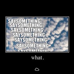 SAYSOMETHING (Explicit)