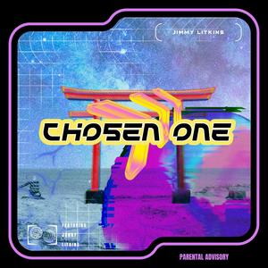 Chosen One (feat. Jonny Litkins) (Explicit)