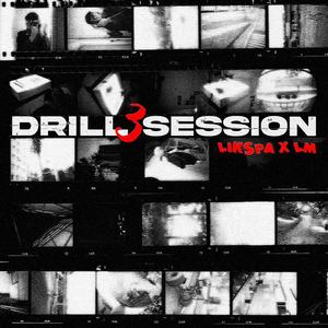 Drill Session #3 (feat. LM)