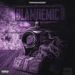 Blamdemic (Explicit)