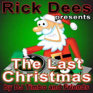 Rick Dees Presents the Last Christmas - EP