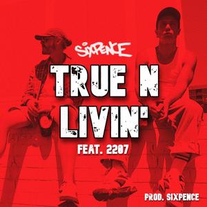 True n Livin' (feat. 2207)