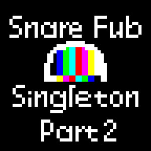 Singleton, Pt. 2 (Explicit)