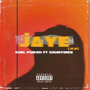 Jaye (jeje) (feat. S3unvibes) (Explicit)