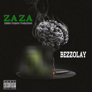 ZA ZA (feat. Bezzolay) (Explicit)