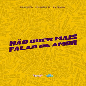 Não Quer Mais Falar de Amor (Explicit)