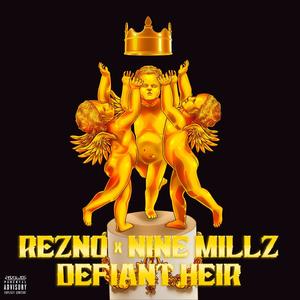 Defiant Heir (feat. Nine Millz) [Explicit]