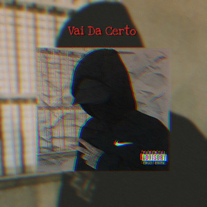 Vai Da Certo