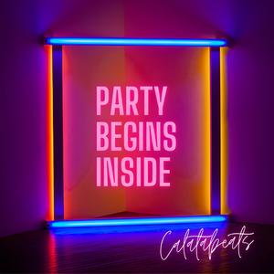 Party Begins Inside (Demo Version)