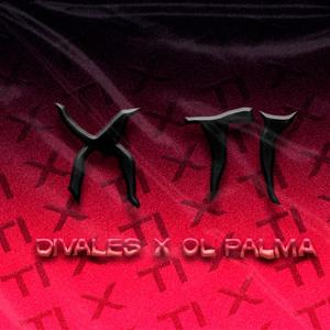 X Ti (feat. Ol Palma) [Explicit]