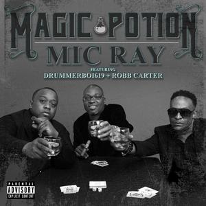 Magic Potion (feat. Drummerboi619 & Robb Carter)