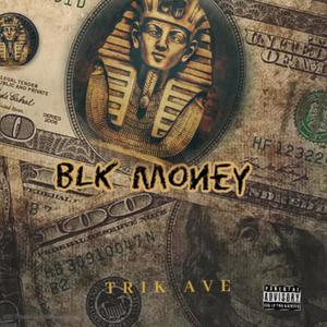 BLK Money (Explicit)