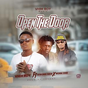 Open the door (feat. Strong man & Born one)