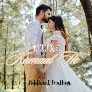 Tum Kamaal Ho (feat. Aman Sayed)