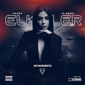 Hacer el Amor (Explicit)