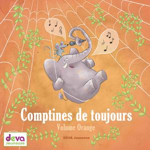 Comptines de toujours (Volume orange)