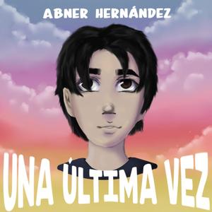 Una Última Vez (Explicit)