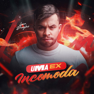 Uma Ex Incomoda