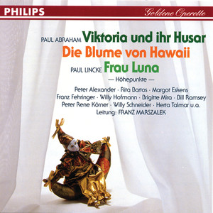 Viktoria und ihr Husar - Die Blume von Hawaii - Frau Luna