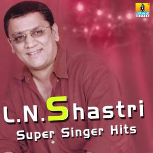 L. N. Shastri Super Singer Hits