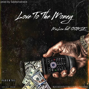 Love To The Money (feat. OOMIE) [Explicit]