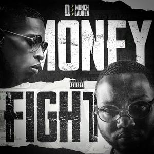 Money Fight (feat. Munch Lauren) (Explicit)