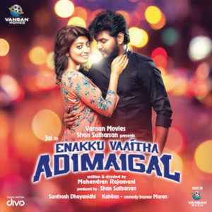 Enakku Vaaitha Adimaigal (Original Motion Picture Soundtrack)