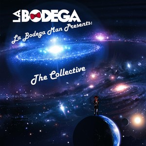 The Collective (La Bodega Man Presents) [Explicit]