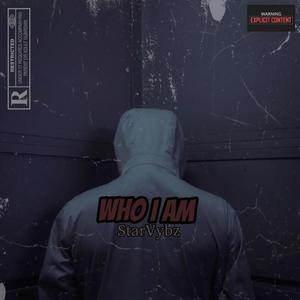 Who i Am (Explicit)