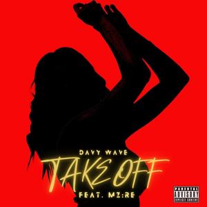 TAKEOFF (feat. MZ:RE) [Explicit]