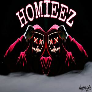 Homieez (Explicit)