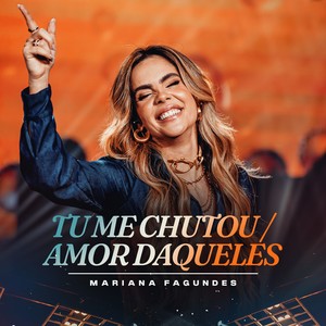 Tu Me Chutou | Amor Daqueles (Ao Vivo)