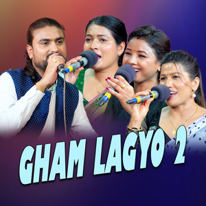 Gham Lagyo 2